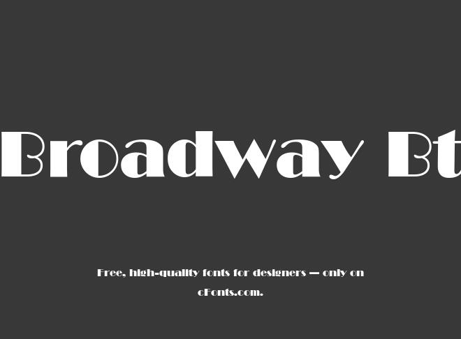 Broadway Bt Font