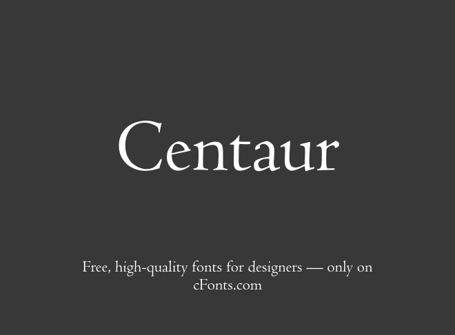 Centaur Font