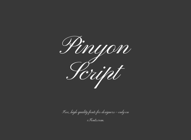 Pinyon Script Font