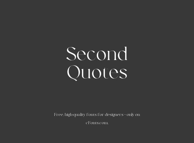 Second Quotes Font