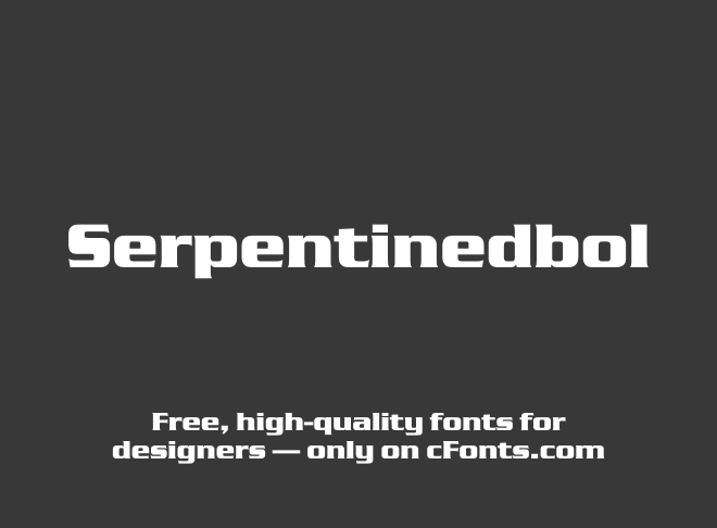 Serpentinedbol Font