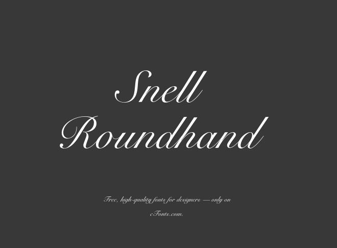 Snell Roundhand Font